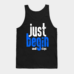 Just begin with small steps Tank Top